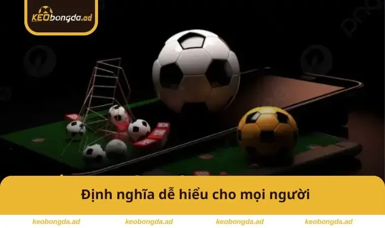 Định nghĩa dễ hiểu nhất